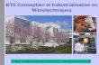 BTS Conception et Industrialisation en Microtechniques Visitez le site internet du BTS C.I.M. : //livet.cim.free.fr