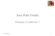 29/10/20081 Java Path Finder Pourquoi s’y intéresser ?