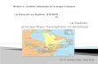 Le Québec, principal foyer francophone en Amérique Kuitche, Francese I - Dispi-Unisi 20151 Dr. G. Kuitche Dispi. Unisi 2015 Module A: variation diatopique.