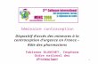 2 Avril 20081 Séminaire contraception Dispositif d’accès des mineures à la contraception d’urgence en France – Rôle des pharmaciens Fabienne BLANCHET,