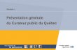 Module 1 Présentation générale du Curateur public du Québec.