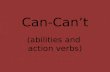 Can - Can't (abilities and action verbs)