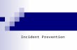Chap 1 Incident Prevention