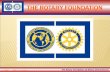 The Rotary Foundation of Rotary International © 2009 PDG G. Ertler.