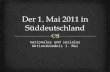 Nationales und soziales Aktionsbündnis 1. Mai. Der 1. Mai 2011 in Süddeutschland.