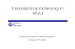 Intonationsannotierung in MULI Caren Brinckmann & Stefan Baumann Institut für Phonetik.