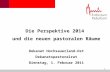 1 Die Perspektive 2014 und die neuen pastoralen Räume Dekanat Hochsauerland-Ost Dekanatspastoralrat Dienstag, 1. Februar 2011.
