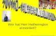 Wer hat Herr Hetherington ermordert? ©MFL Sunderland 2010 RH //.