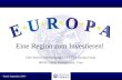 0 Eine Region zum Investieren! Dirk Stöwer, Fondsmanager NESTOR Europa Fonds HWB Capital Management, Trier - Stand: September 2006 -