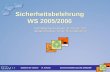 Sicherheitsbelehrung WS 2005/2006 Fachdidaktische Experimentierübungen Biotechnik/Sekundarstufe II/Lebenswelt Didaktik der Chemie M. Kohnen Sicherheitsbelehrung.
