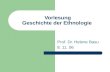 Vorlesung Geschichte der Ethnologie Prof. Dr. Helene Basu 8. 11. 06.