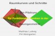 Raumkurven und Schnitte Ein Plädoyer für Funktionales Denken in der Raumgeometrie Matthias Ludwig PH Weingarten.
