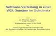 Software-Verteilung in einer W2k Domäne im Schulnetz von Dr. Thomas Hägele, G18 & LI-Hamburg Präsentation vom 01.04.2004 im Hamburger Netzwerk-Arbeitskreis.