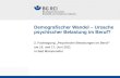 Demografischer Wandel – Ursache psychischer Belastung im Beruf? 2. Fachtagung Psychische Belastungen im Beruf am 16. und 17. Juni 2011 in Bad Münstereifel.