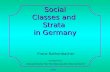 Social Classes and Strata in Germany Franz Rothenbacher Grundseminar Sozialstruktur der Bundesrepublik Deutschland 2005.