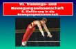 VL Trainings- und Bewegungswissenschaft 8. Einführung in die Bewegungswissenschaft.