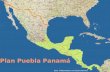 Plan Puebla Panamá Eine Präsentation von Dorit Siemers.