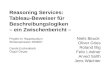 Reasoning Services: Tableau-Beweiser für Beschreibungslogiken – ein Zwischenbericht – Niels Beuck Oliver Gries Roland Illig Felix Lindner Arved Solth Jens.
