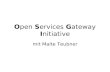 Open Services Gateway Initiative mit Malte Teubner.
