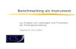 Benchmarking als Instrument zur Analyse von Leistungen und Prozessen der Prüfungsverwaltung Oberhof 02.-04.11.2004.