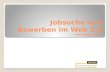 Jobsuche und Bewerben im Web 2.0 von Svenja Hofert.