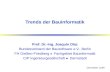 Trends der Bauinformatik Prof. Dr.-Ing. Joaquín Díaz Bundesverband der Bausoftware e.V., Berlin FH Gießen-Friedberg Fachgebiet Bauinformatik CIP Ingenieurgesellschaft.