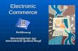 Electronic Commerce Einführung Konversatorium aus Internetrecht (Jordan/Tangl)