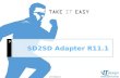 Ein Unternehmen stellt sich vor SD2SD Adapter R11.1.
