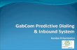 Kunden Präsentation. GabCom System Was ist GabCom? Predictive Dialer Inboundsuite Parallelbetrieb von In- & Outbound Vollständige Telefonanlage Wieso.