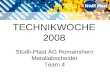 TECHNIKWOCHE 2008 Stüdli-Plast AG Romanshorn Metallabscheider Team 4.