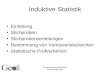 Ausgleichungsrechnung I Gerhard Navratil Induktive Statistik Einleitung Stichproben Stichprobenverteilungen Bestimmung von Vertrauensbereichen Statistische.