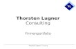 Thorsten Lugner Consulting Firmenportfolio. Thorsten Lugner Consulting Vertriebstraining für Vertriebsleiter Vertriebstraining für Außendienst Coaching.