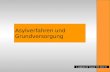 Langthaler & Trauner WS 2012/13 Asylverfahren und Grundversorgung.