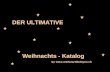 DER ULTIMATIVE Weihnachts - Katalog by .