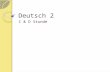 Deutsch 2 C & D Stunde. Montag, der 13. Mai 2013 Deutsch 2, C & D StundeHeute ist ein B Tag Unit: Entertainment & conversations Goal: discuss leisure.