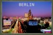 Berlin ist die Hauptstadt der Bundesrepublik Deutschland Ist die größte Stadt Deutschlands Ist eines der 16 Bundesländer der Bundesrepublik Deutschland.