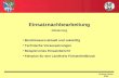 Andreas Steuer KBM Einsatznachbearbeitung Gliederung Berichtwesen aktuell und zukünftig Technische Voraussetzungen Beispiel eines Einsatzbericht Fahrplan.