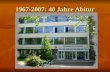 1967-2007: 40 Jahre Abitur. Zeitung: OIs (OStR Büscher)