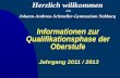 Informationen zur Qualifikationsphase der Oberstufe Jahrgang 2011 / 2013 Johann-Andreas-Schmeller-Gymnasium Nabburg Herzlich willkommen am.