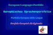Portfolio Europeo delle Lingue Europäisches Sprachenportfolio European Languages Portfolio Portfolio Europeich dla Rujenedes.