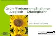 Grün-/Freiraummaßnahmen Logisch – Ökologisch p2 – Poysdorf 2003 fertner | hartl | lidauer | rockenschaub | zeller.