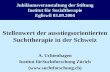 Jubiläumsveranstaltung der Stiftung Institut für Sozialtherapie Egliswil 03.09.2004 Stellenwert der ausstiegsorientierten Suchttherapie in der Schweiz.