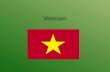 Vietnam. Lage Geschichte Vietnams 1945 Unabhängigkeitsbewegung gegen Frankreich 1946-1954 Indochinakrieg 1964-1975 Krieg zwischen Nordvietnam und Südvietnam.