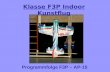 Klasse F3P Indoor Kunstflug Programmfolge F3P – AP-15 Klasse F3P Indoor Kunstflug Programmfolge F3P – AP-15.