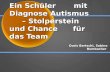 Ein Schüler mit Diagnose Autismus – Stolperstein und Chance für das Team Doris Bertschi, Sabine Bumbacher.