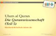 Bildung und Soziales für Muslime Ulum al Quran Die Quranwissenschaft (Teil 5) Medienbibliothek-islam.de Medienbibliothek- islam.de_Die Quranwissenschaft.