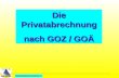 All Copyrights by P.-A. Oster ® Die Privatabrechnung nach GOZ / GOÄ.