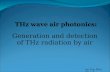 THz wave air photonics: Generation and detection of THz radiation by air