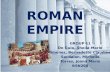 Roman Empire Ppt Pres.