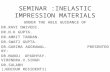 Inelastic Impression Material